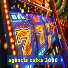 agencia caixa 3880