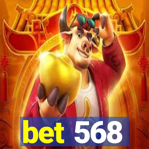 bet 568
