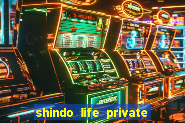 shindo life private server blaze