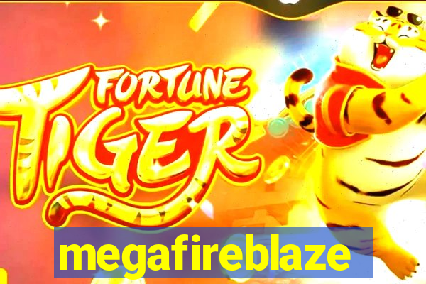 megafireblaze