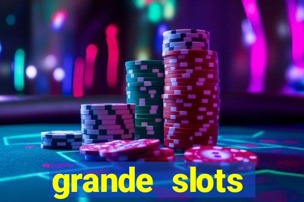 grande slots jackpot louco