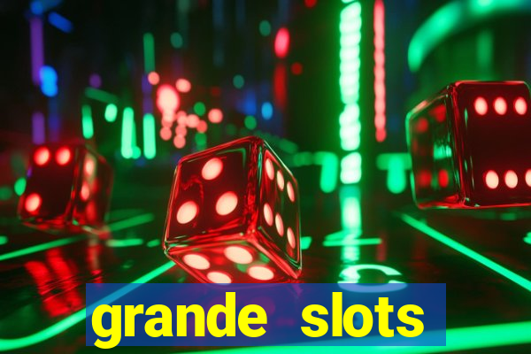 grande slots jackpot louco
