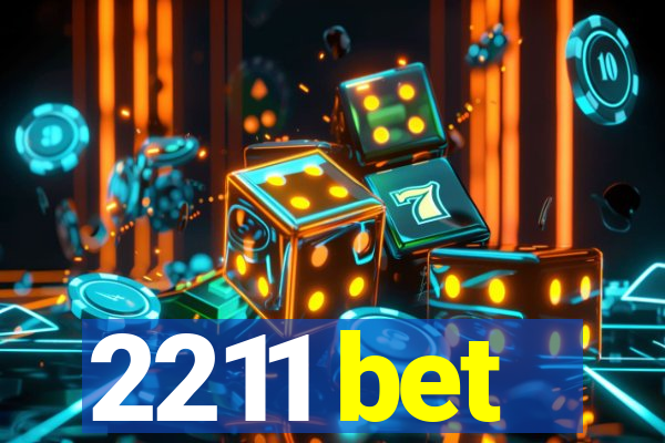 2211 bet