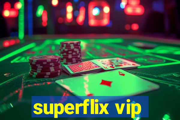 superflix vip