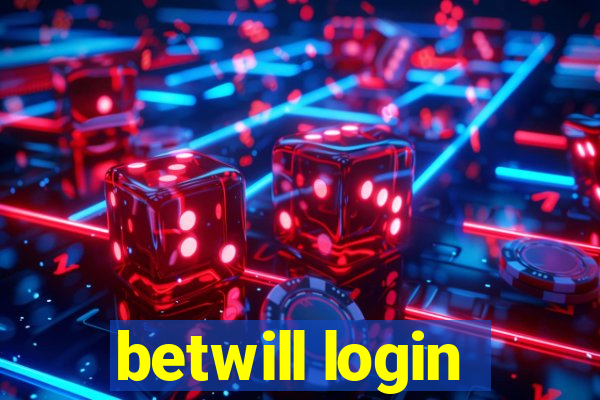 betwill login