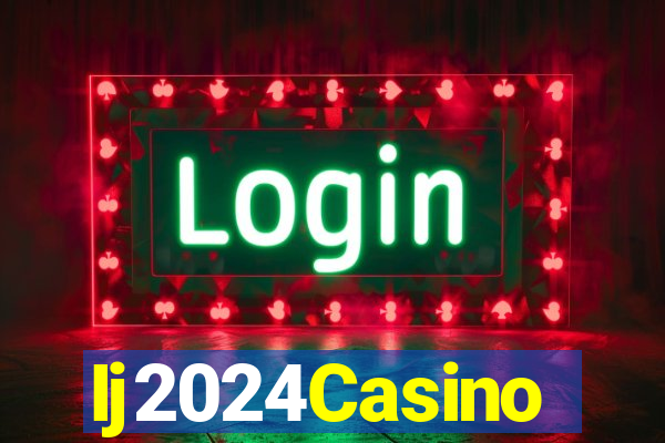 Ij2024Casino