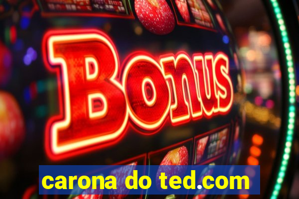 carona do ted.com