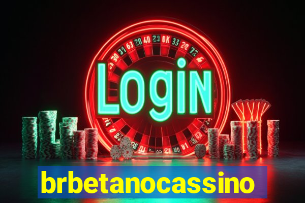brbetanocassino