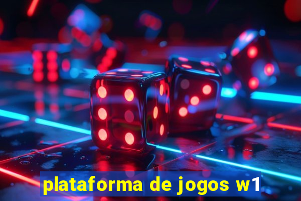 plataforma de jogos w1