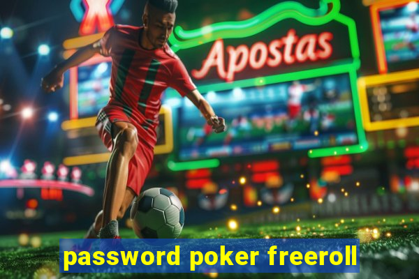 password poker freeroll