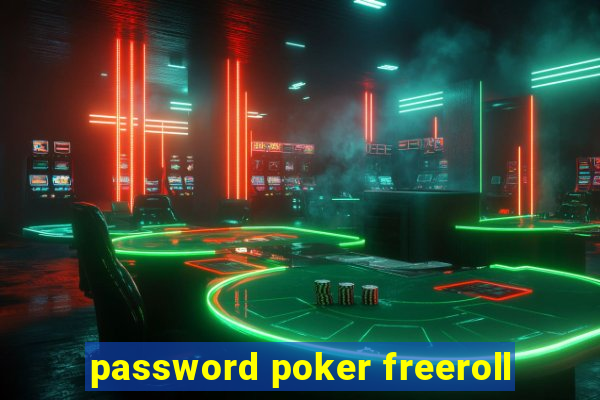 password poker freeroll