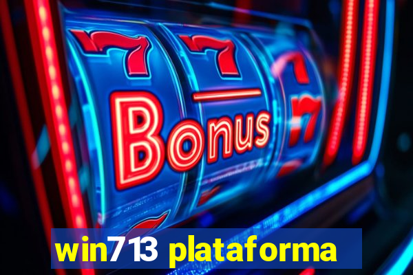 win713 plataforma