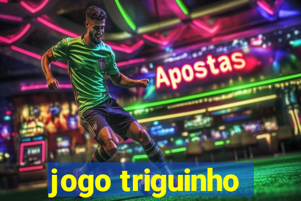 jogo triguinho