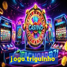 jogo triguinho