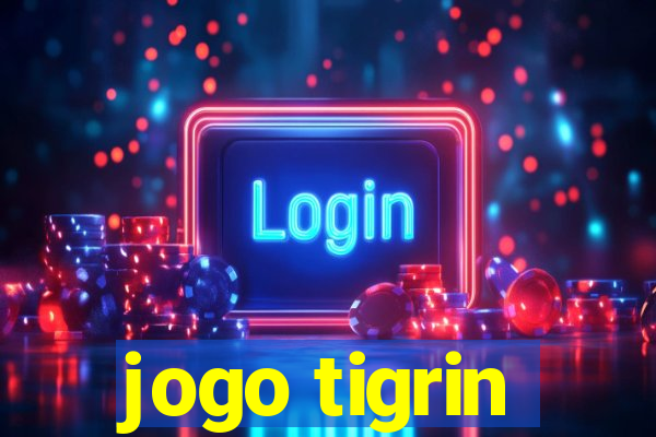 jogo tigrin