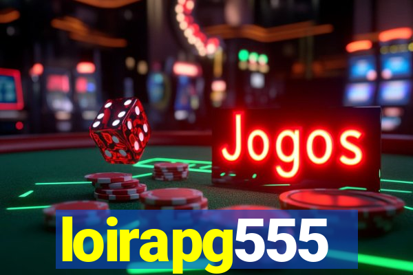loirapg555