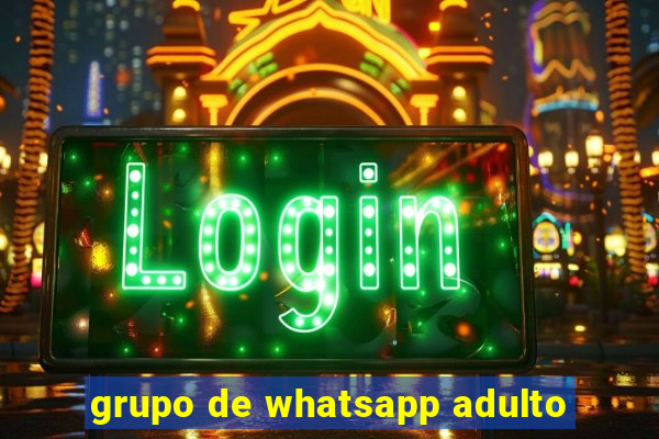 grupo de whatsapp adulto
