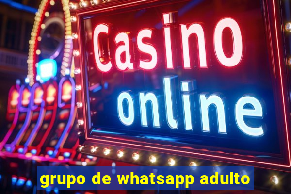 grupo de whatsapp adulto