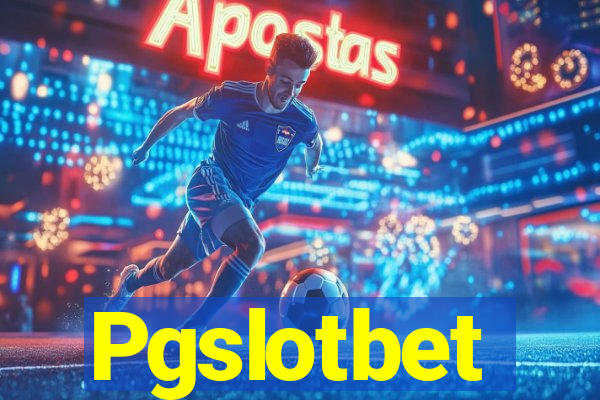 Pgslotbet