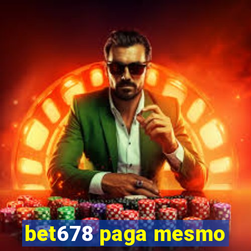 bet678 paga mesmo