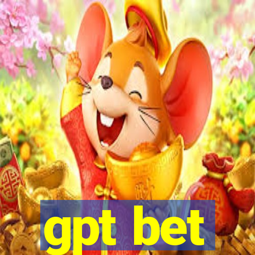 gpt bet