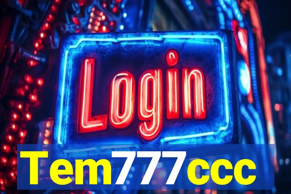 Tem777ccc