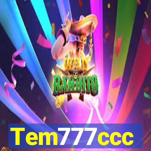 Tem777ccc