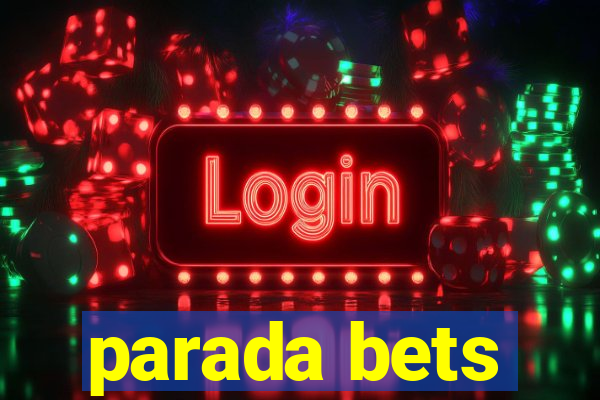 parada bets