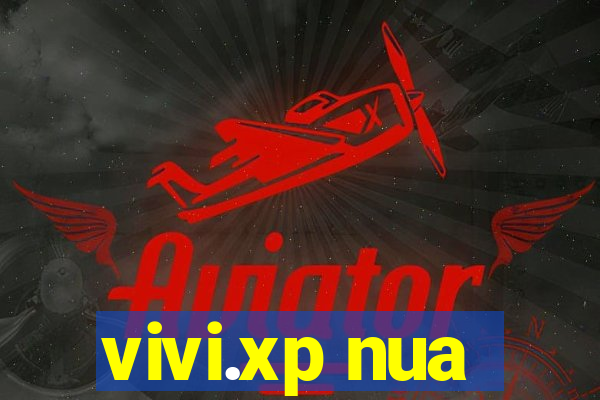 vivi.xp nua
