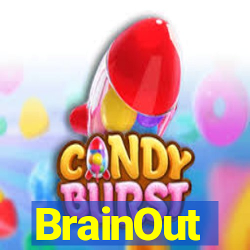 BrainOut