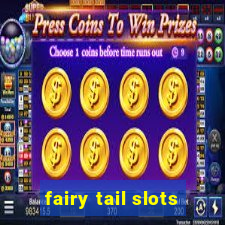 fairy tail slots