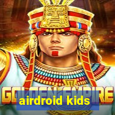 airdroid kids