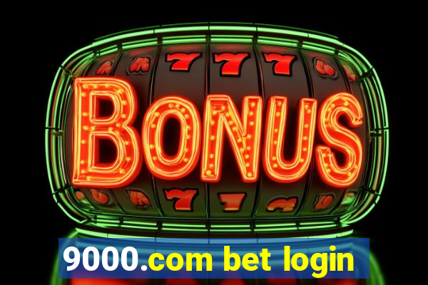 9000.com bet login