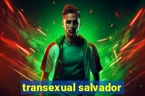 transexual salvador