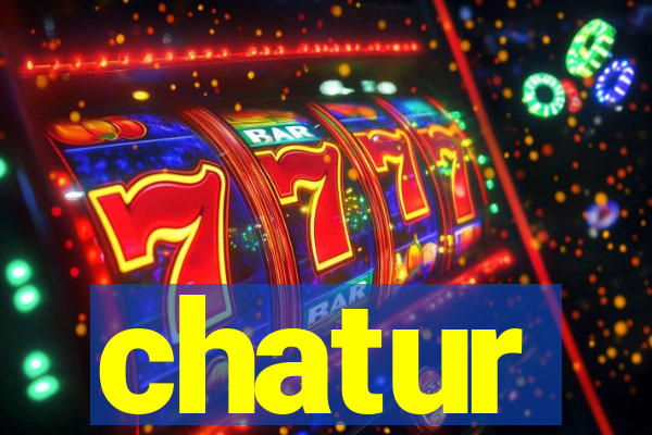 chatur