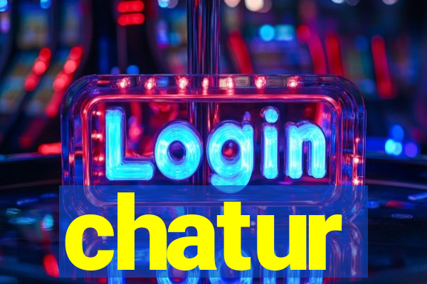 chatur