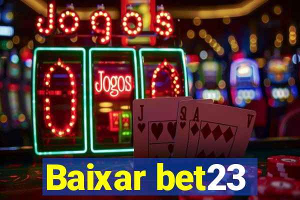 Baixar bet23