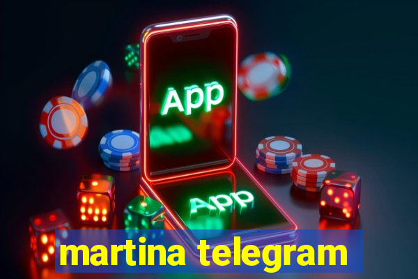 martina telegram