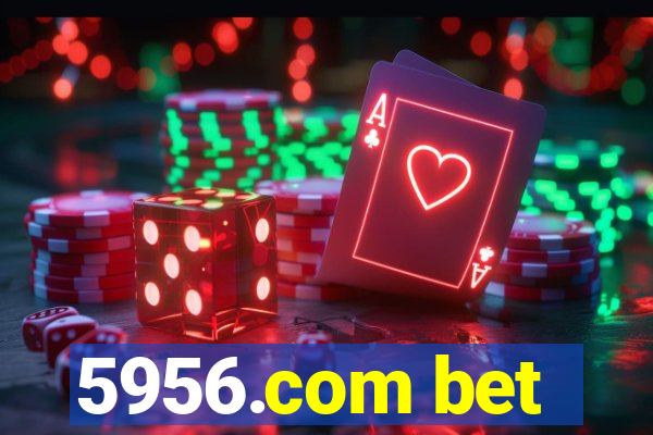 5956.com bet