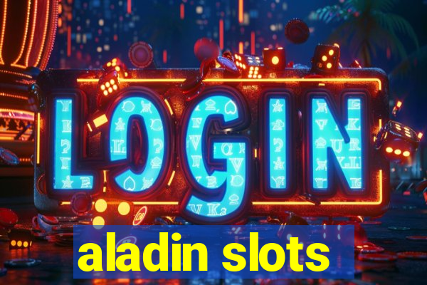aladin slots
