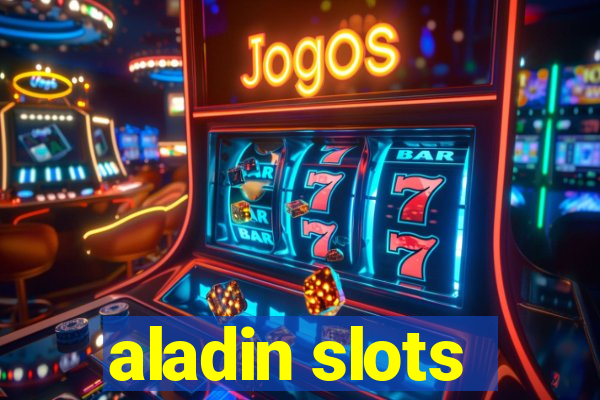 aladin slots