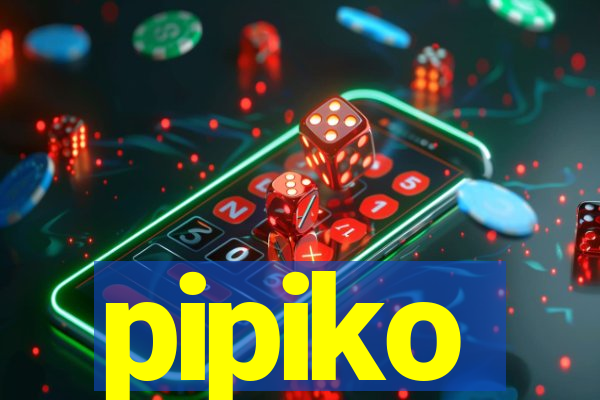 pipiko