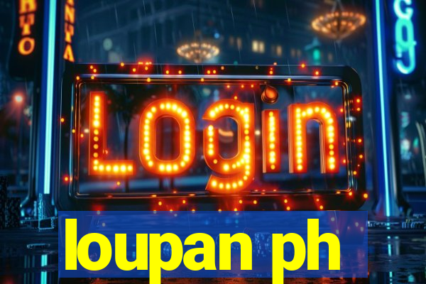 loupan ph
