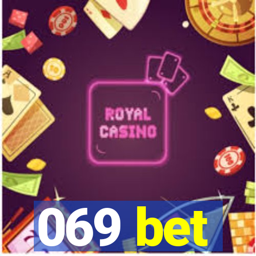 069 bet
