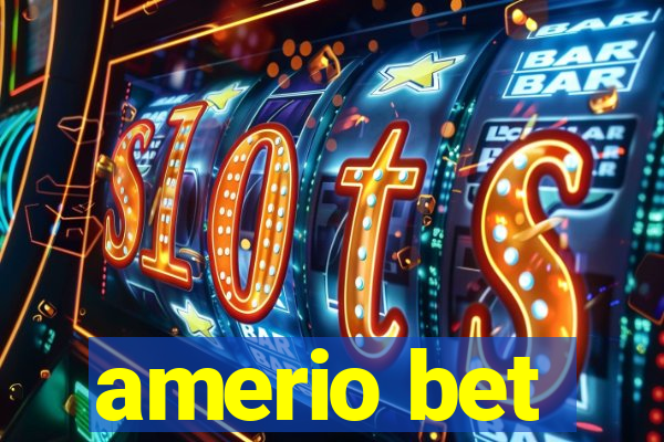 amerio bet