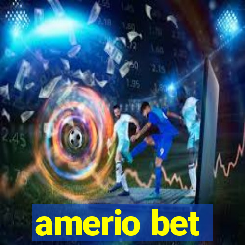 amerio bet