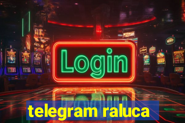 telegram raluca