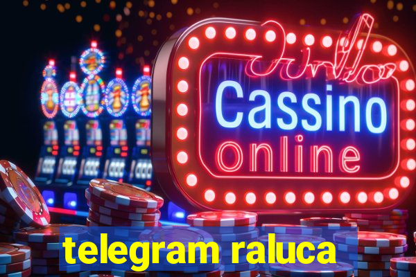 telegram raluca