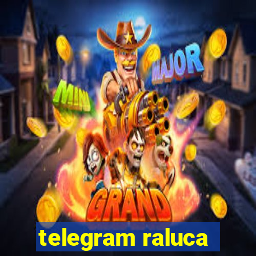 telegram raluca
