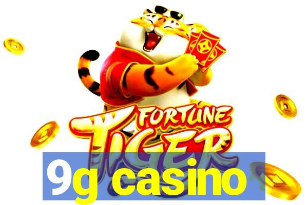 9g casino